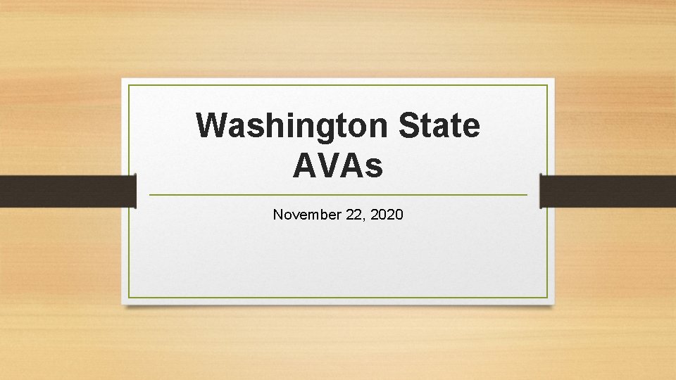 Washington State AVAs November 22, 2020 