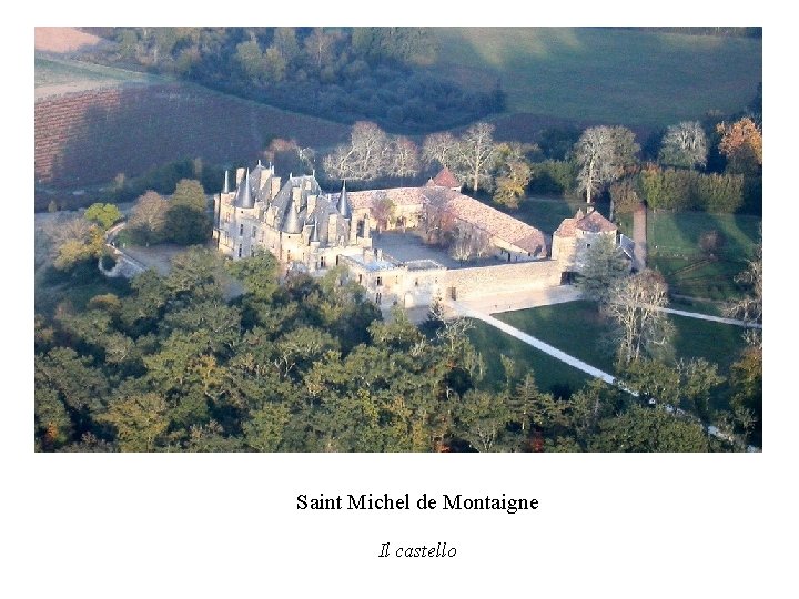 Saint Michel de Montaigne Il castello 
