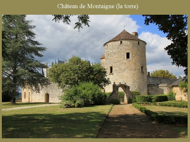 Château de Montaigne (la torre) 