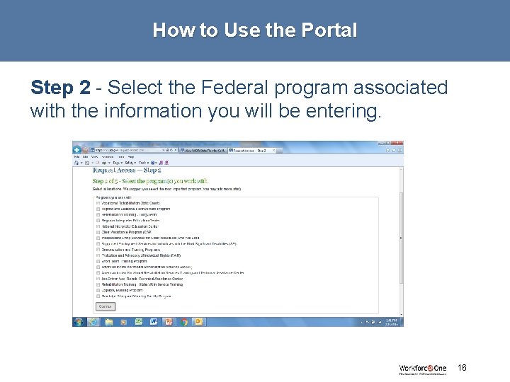 How to Use the Portal Step 2 - Select the Federal program associated with