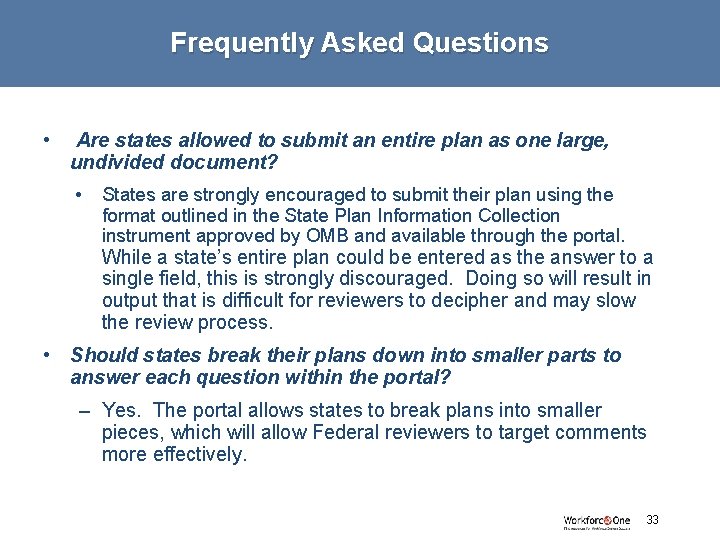 Frequently Asked Questions • Are states allowed to submit an entire plan as one