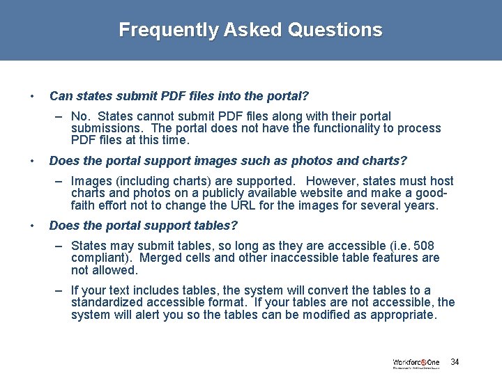 Frequently Asked Questions • Can states submit PDF files into the portal? – No.