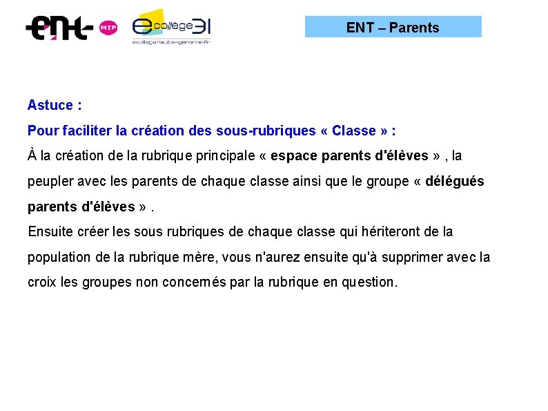 ENT – Parents Astuce : Pour faciliter la création des sous-rubriques « Classe »
