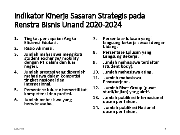 Indikator Kinerja Sasaran Strategis pada Renstra Bisnis Unand 2020 -2024 1. 2. 3. 4.