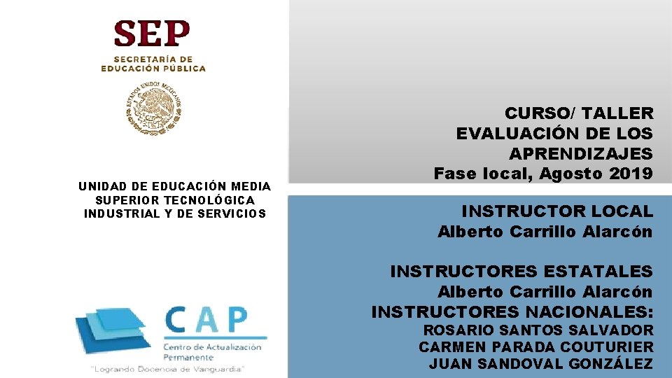 UNIDAD DE EDUCACIÓN MEDIA SUPERIOR TECNOLÓGICA INDUSTRIAL Y DE SERVICIOS CURSO/ TALLER EVALUACIÓN DE