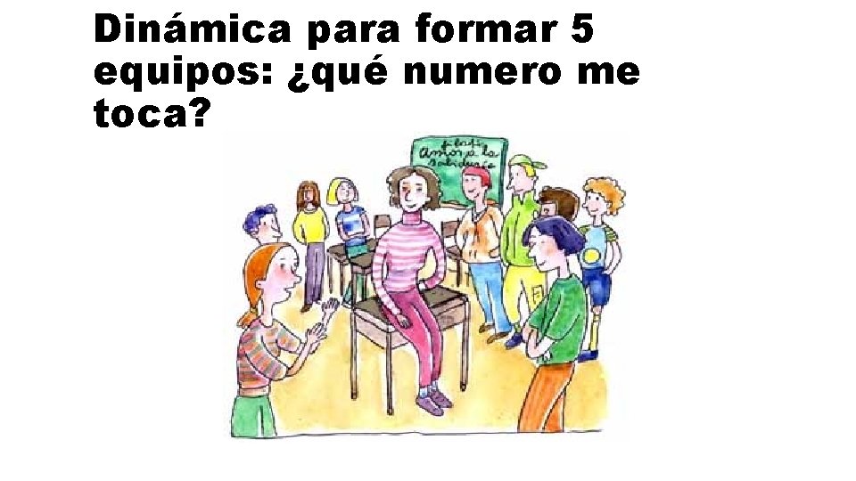 Dinámica para formar 5 equipos: ¿qué numero me toca? 