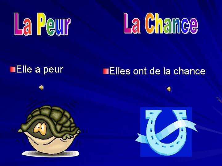 Elle a peur Elles ont de la chance 