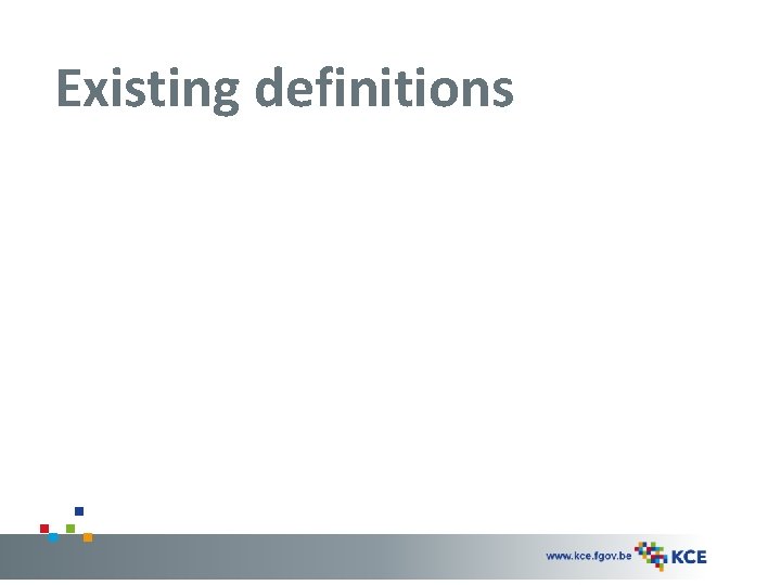 Existing definitions 