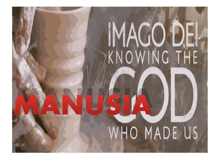 MANUSIA 