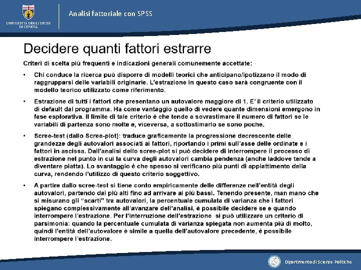 Analisi fattoriale con SPSS Dipartimento di Scienze Politiche Analisi fattoriale con SPSS Dipartimento di Scienze Politiche