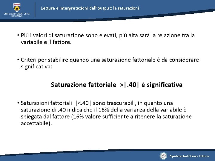 Lettura e interpretazioni dell’output: le saturazioni Dipartimento di Scienze Politiche 