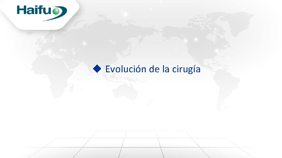  Evolución de la cirugía 