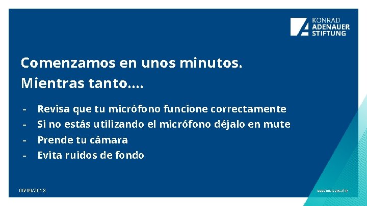 Comenzamos en unos minutos. Mientras tanto. . - Revisa que tu micrófono funcione correctamente