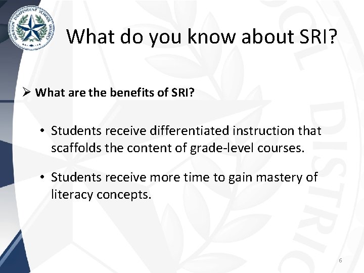 What do you know about SRI? Ø What are the benefits of SRI? •