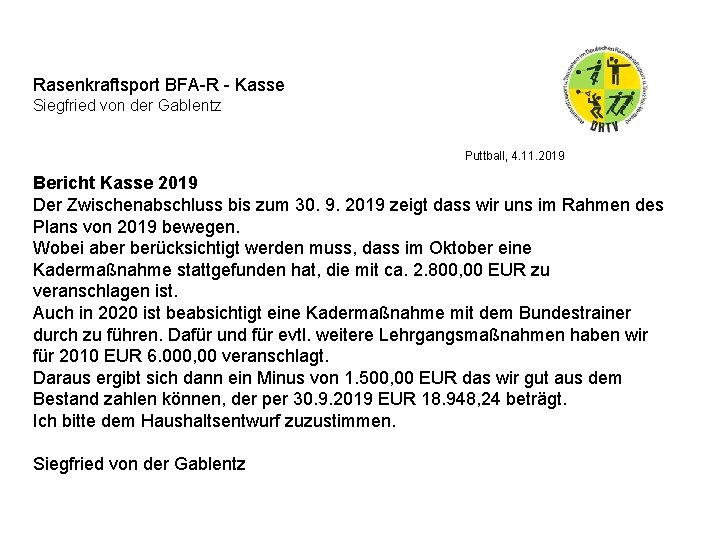 Rasenkraftsport BFA-R - Kasse Siegfried von der Gablentz Puttball, 4. 11. 2019 Bericht Kasse