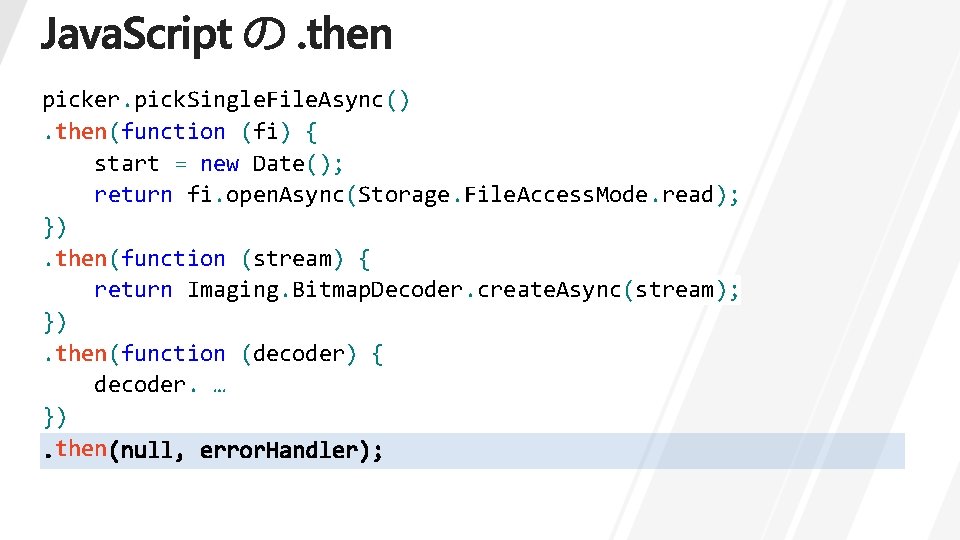 picker. pick. Single. File. Async(). then(function (fi) { start = new Date(); return fi.