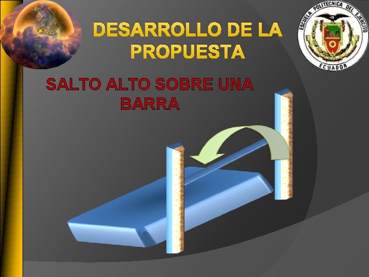 DESARROLLO DE LA PROPUESTA SALTO SOBRE UNA BARRA 