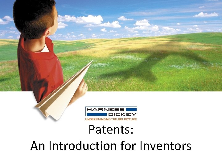 Patents An Introduction for Inventors Outline Introduction to
