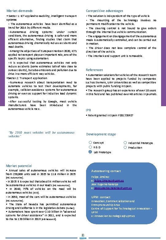 Market demands Competitive advantages § Sector 1: ICT applied to mobility, intelligent transport systems