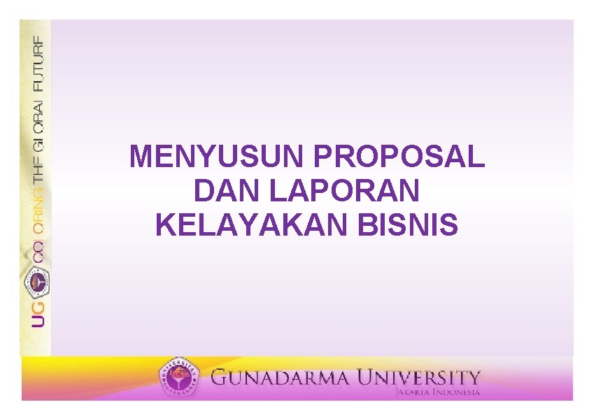 MENYUSUN PROPOSAL DAN LAPORAN KELAYAKAN BISNIS 