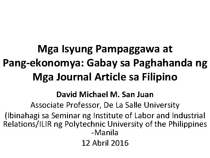 Mga Isyung Pampaggawa at Pang-ekonomya: Gabay sa Paghahanda ng Mga Journal Article sa Filipino