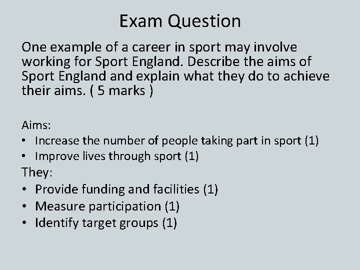 Exam Question One example of a career in sport may involve working for Sport