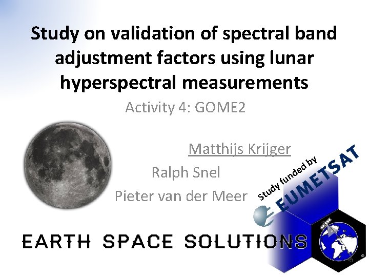 Study on validation of spectral band adjustment factors