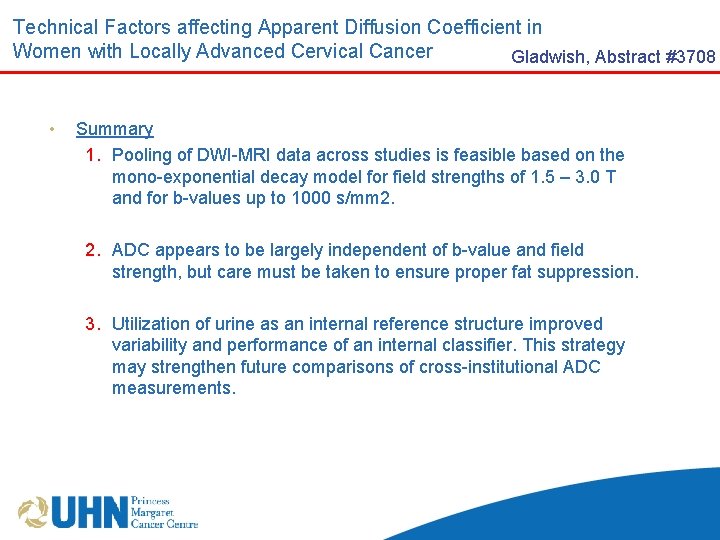 Technical Factors affecting Apparent Diffusion Coefficient in Women with Locally Advanced Cervical Cancer Gladwish,