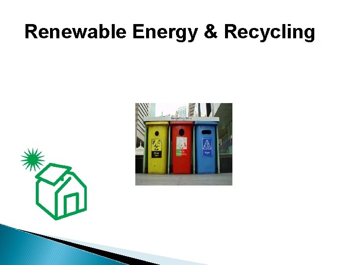 Renewable Energy & Recycling 