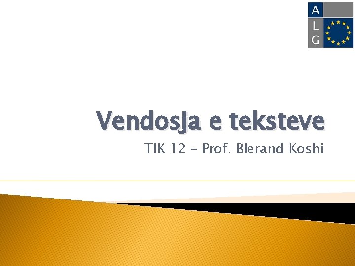 Vendosja e teksteve TIK 12 – Prof. Blerand Koshi 