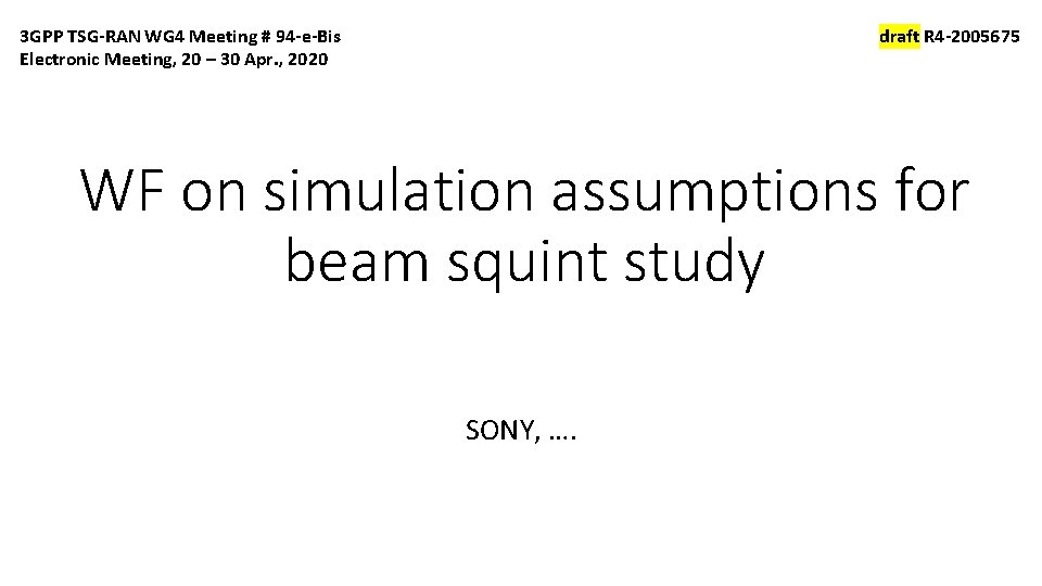 3 GPP TSG-RAN WG 4 Meeting # 94 -e-Bis Electronic Meeting, 20 – 30