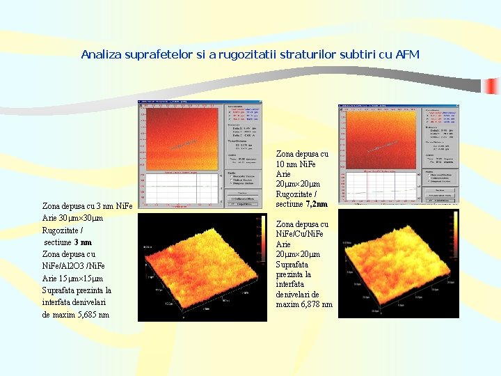 Analiza suprafetelor si a rugozitatii straturilor subtiri cu AFM Zona depusa cu 3 nm