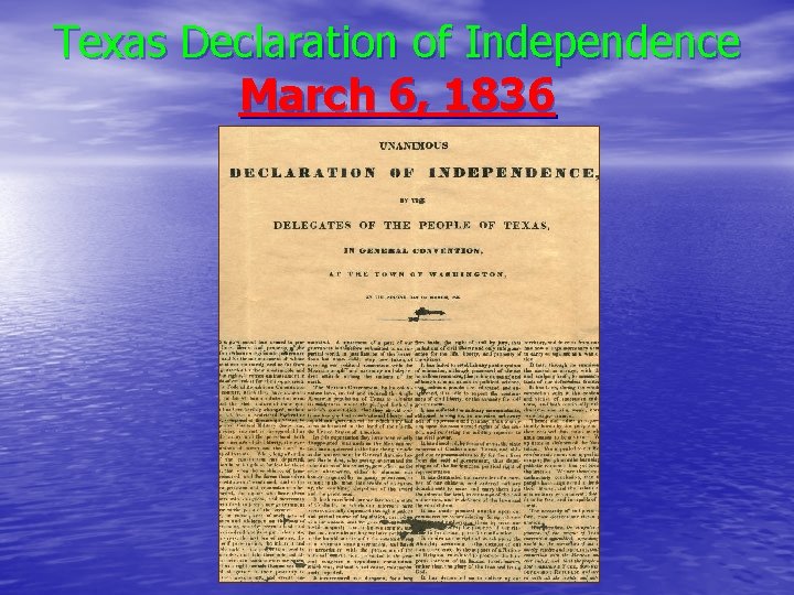 Texas Declaration of Independence March 6, 1836 