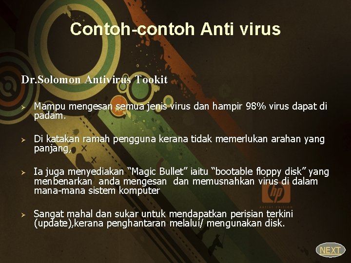 Contoh-contoh Anti virus Dr. Solomon Antivirus Tookit Ø Mampu mengesan semua jenis virus dan