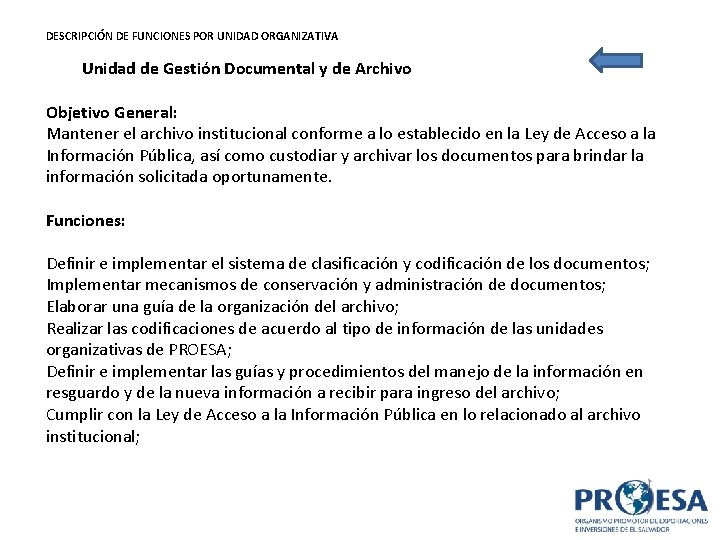 DESCRIPCIÓN DE FUNCIONES POR UNIDAD ORGANIZATIVA Unidad de Gestión Documental y de Archivo Objetivo