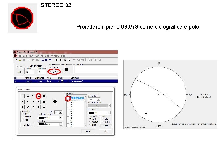 STEREO 32 Proiettare il piano 033/78 come ciclografica e polo 