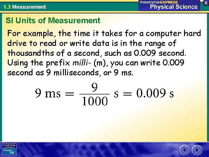1. 3 Measurement SI Units of Measurement For example, the time it takes for