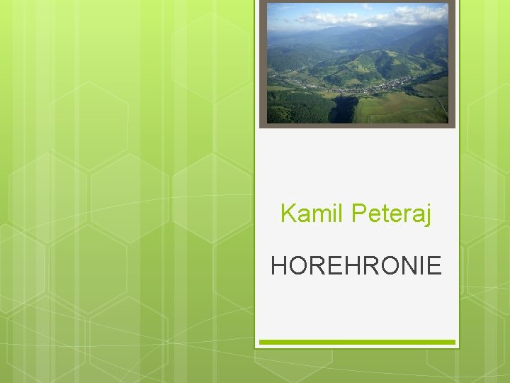 Kamil Peteraj HOREHRONIE 