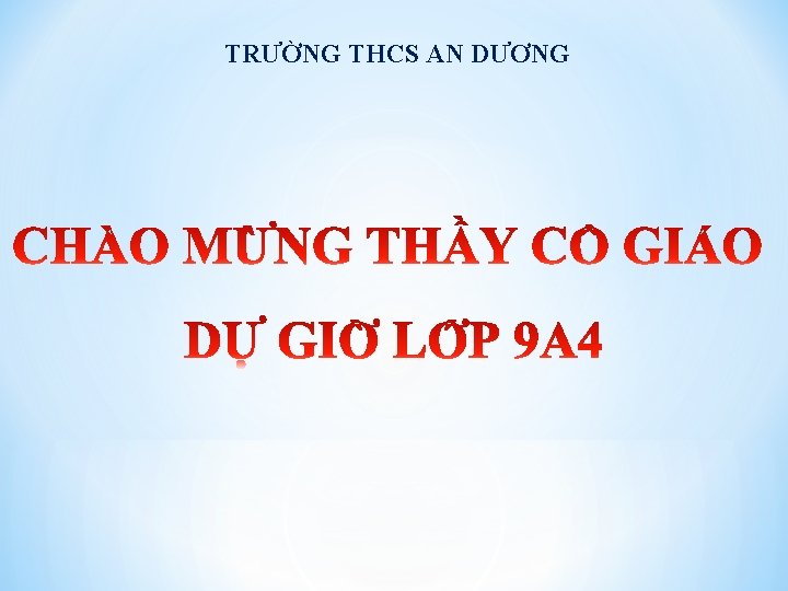 TRƯỜNG THCS AN DƯƠNG 