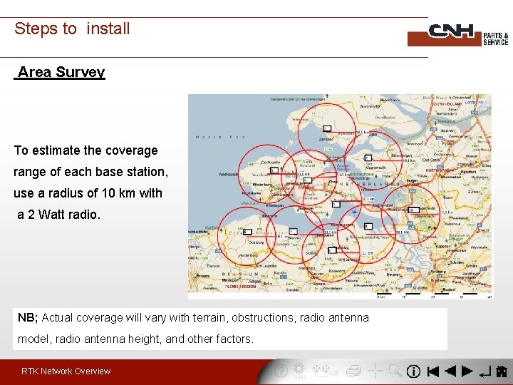 Steps to install Area Survey To estimate the coverage range of each base station,