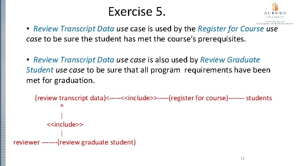 Exercise 5. • Review Transcript Data use case is used by the Register for