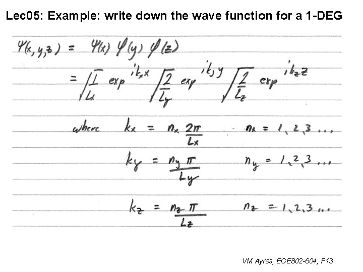 Lec 05: Example: write down the wave function for a 1 -DEG VM Ayres,