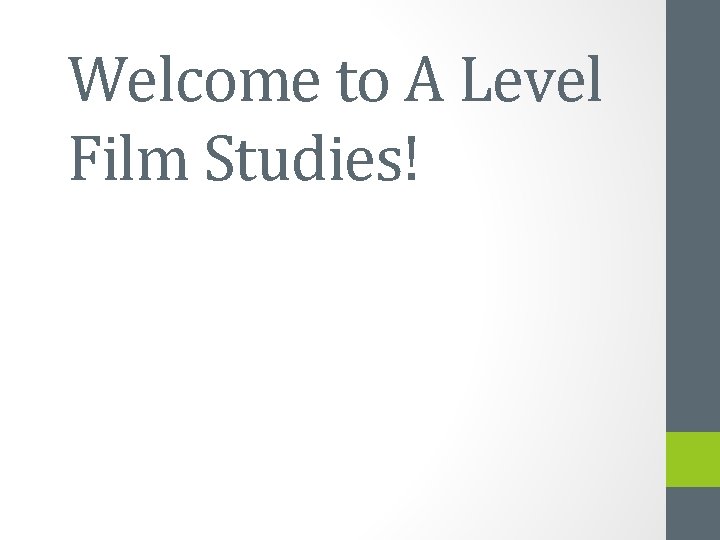 Welcome to A Level Film Studies! 