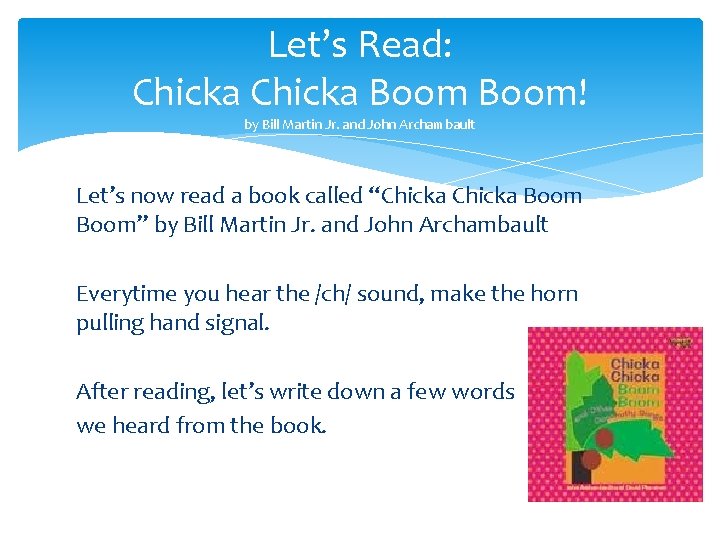 Let’s Read: Chicka Boom! by Bill Martin Jr. and John Archambault Let’s now read