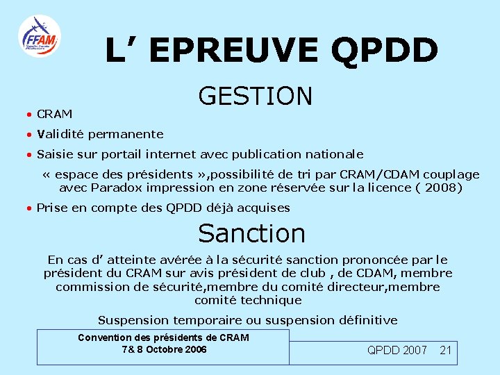 L’ EPREUVE QPDD GESTION • CRAM • Validité permanente • Saisie sur portail internet