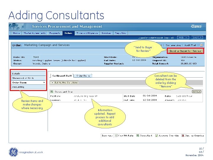 Adding Consultants “Send to Buyer for Review” Consultant can be deleted from the order