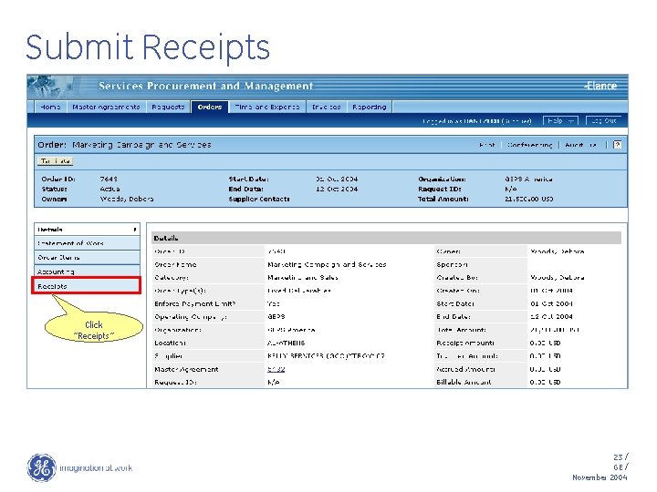 Submit Receipts Click “Receipts” 23 / GE / November 2004 