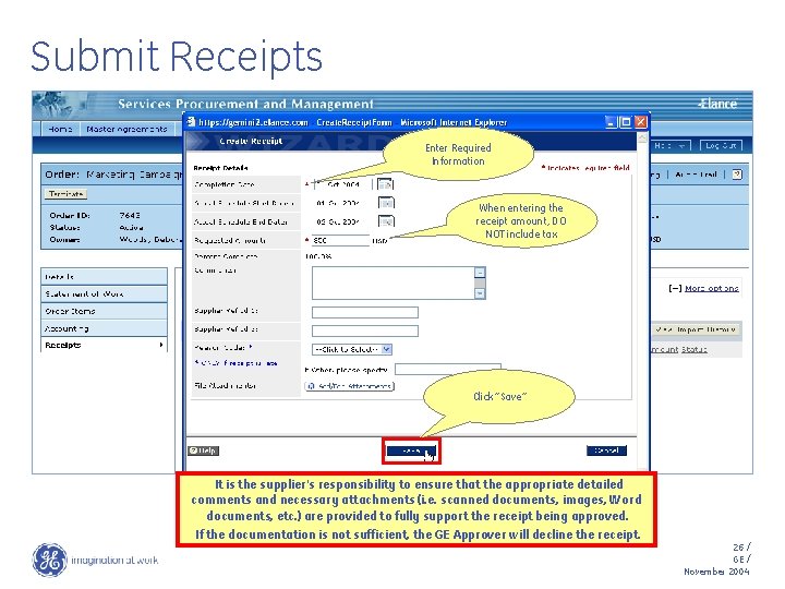 Submit Receipts Enter Required Information When entering the receipt amount, DO NOT include tax