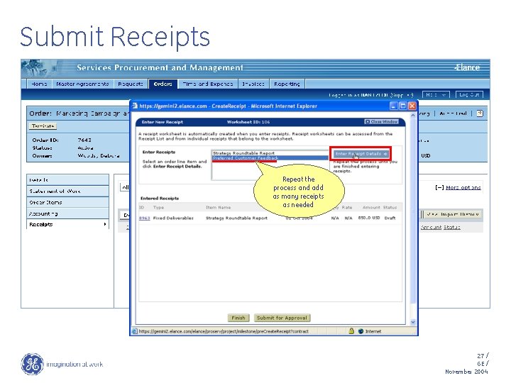 Submit Receipts Repeat the process and add as many receipts as needed 27 /