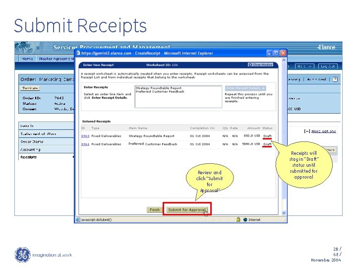 Submit Receipts Review and click “Submit for Approval” Receipts will stay in “Draft” status